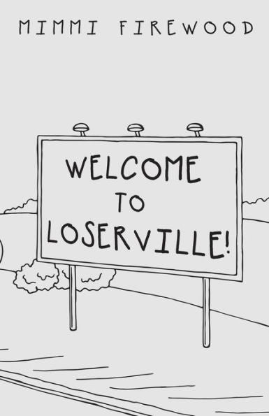 Welcome To Loserville - 9781982211707