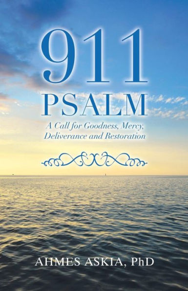 Salmo 911: Un llamado a la bondad, la misericordia, la liberación y la restauración