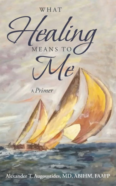 What Healing Means To Me : A Primer