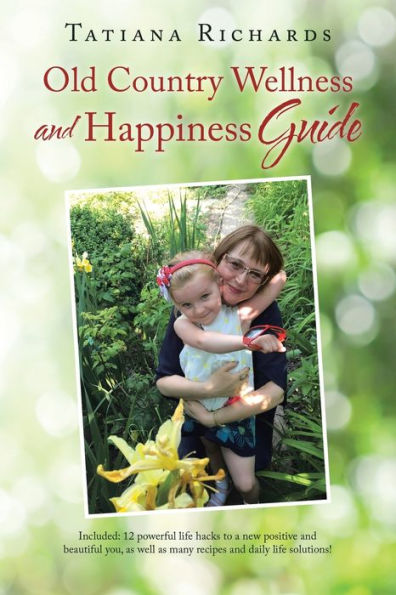Old Country Wellness And Happiness Guide