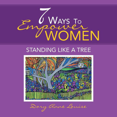 7 Ways to Empower Women: Standing Like a Tree
