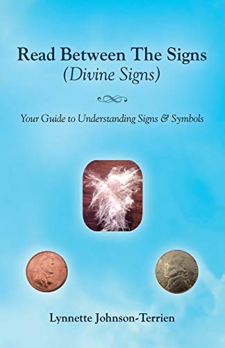 Read Between the Signs (Divine Signs) : Your Guide to Understanding Signs & Symbols