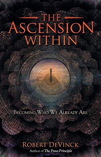 The Ascension Within : Becoming Who We Already Are - 9781982250256