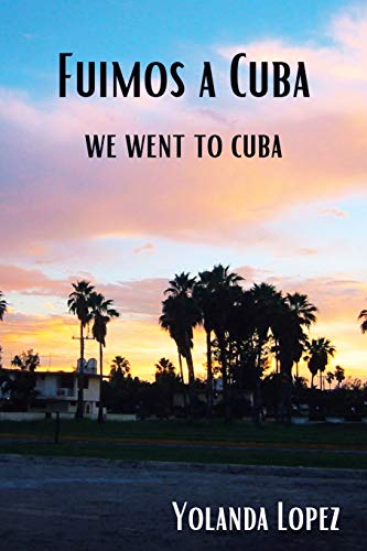 Fuimos a Cuba : We Went to Cuba - 9781982255862