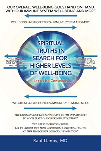 Spiritual Truths in Search for Higher Levels of Well-Being : Let Us Be Conscious - 9781982257644