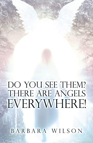 Do You See Them? There Are Angels Everywhere! - Paperback