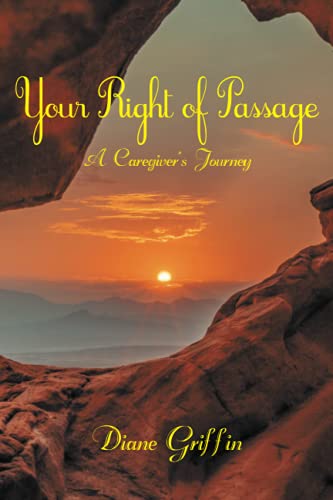 Your Rite Of Passage: A Caregiver's Journey - 9781982269791