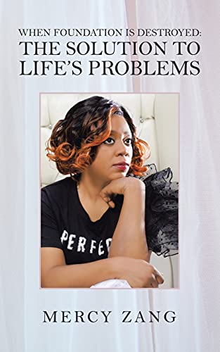 When Foundation Is Destroyed: The Solution To Life'S Problems