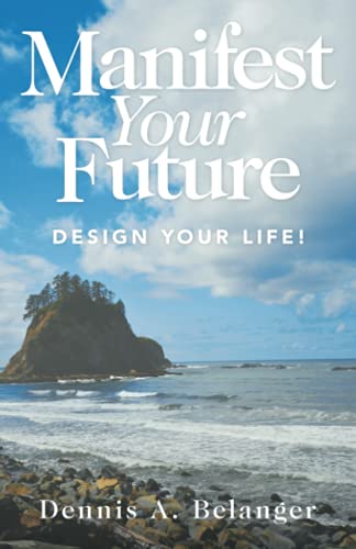 Manifest Your Future: Design Your Life! - 9781982272609