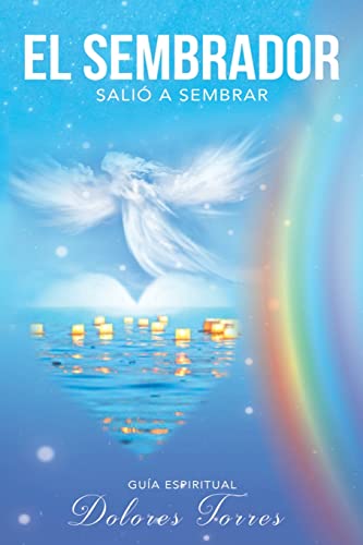 El Sembrador Sali? A Sembrar: Gu?a De Crecimiento Espiritual (Spanish Edition)