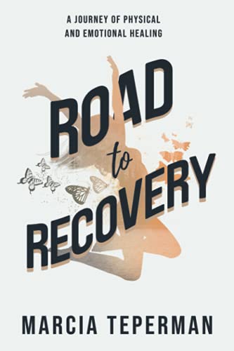 Road To Recovery: A Journey Of Physical And Emotional Healing
