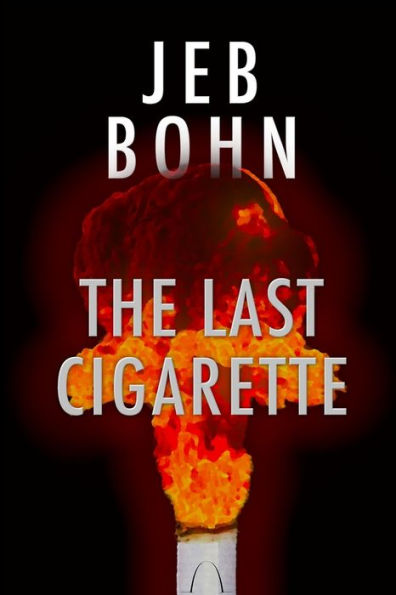 The Last Cigarette : Includes The Short Stories Broken Reel And The Cleaner Comes At Midnight
