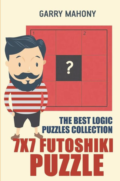 7x7 Futoshiki Puzzle: The Best Logic Puzzles Collection (Futoshiki Large Print)