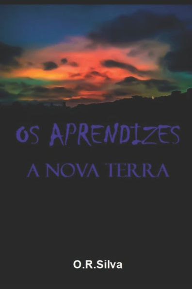 Os Aprendizes : A Nova Terra