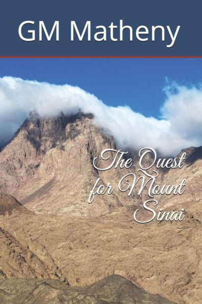 The Quest For Mount Sinai