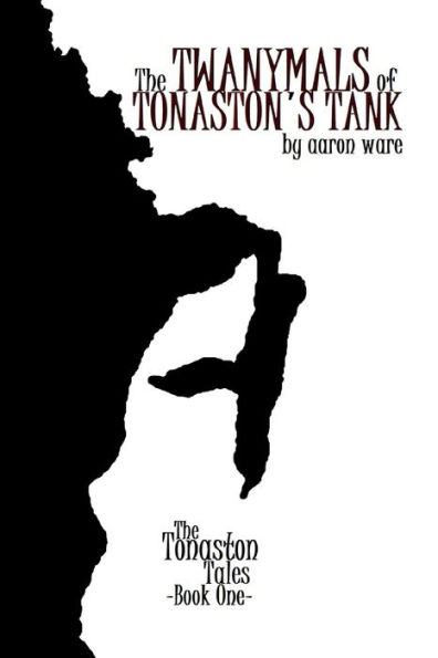 The Twanymals Of Tonaston's Tank