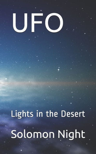 Ufo : Lights In The Desert