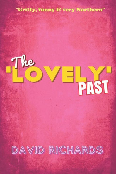 The 'Lovely' Past