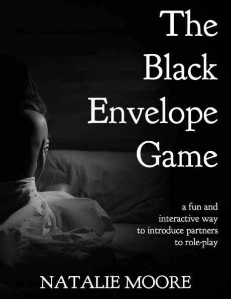 The Black Envelope Game : A Fun And Interactive Way To Introduce Partners To Role-Play