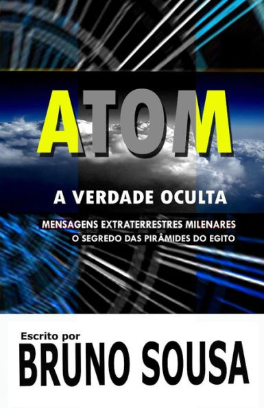 ATOM: A Verdade Oculta (Portuguese Edition)