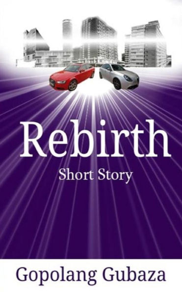 Rebirth : Short Story
