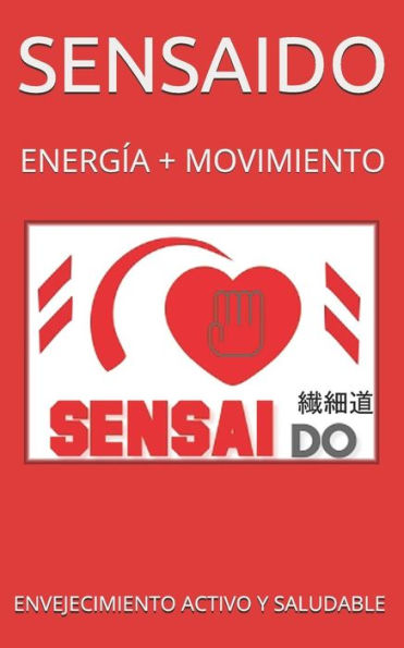 Sensaido : Envejecimiento Activo Y Saludable