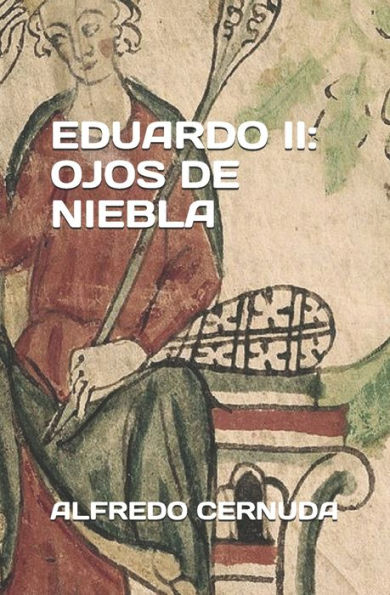 EDUARDO II: OJOS DE NIEBLA (Spanish Edition)