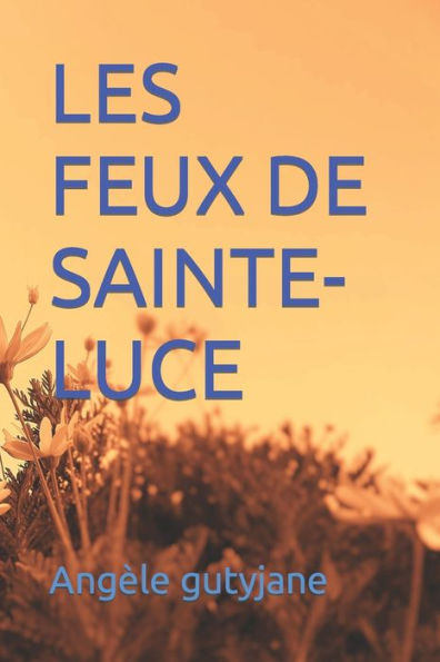 Les Feux De Sainte-Luce
