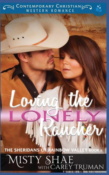 Loving The Lonely Rancher