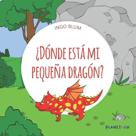 �D�nde est� mi peque�a drag�n?: Spanish Picture Book (buscar y encontrar animales serie) (Spanish Edition)