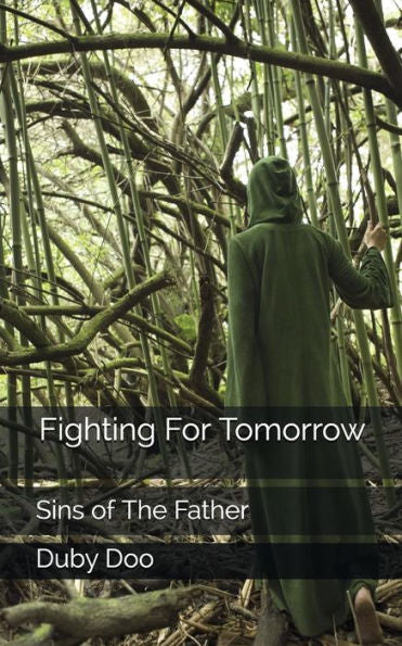 Fighting For Tomorrow: Sins of The Father