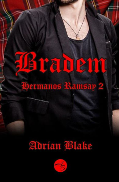 Bradem (Hermanos Ramsay) (Spanish Edition)