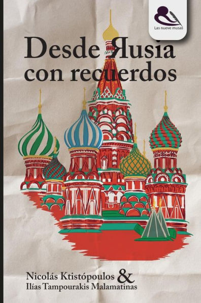 Desde Rusia con recuerdos (Spanish Edition)
