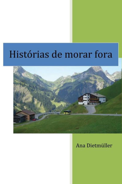 Histórias de morar fora (Portuguese Edition)