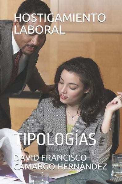 HOSTIGAMIENTO LABORAL: TIPOLOG?AS (Spanish Edition)