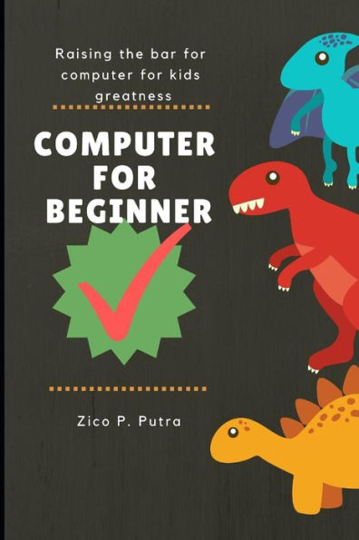 Computer for Beginners - 9781983301179