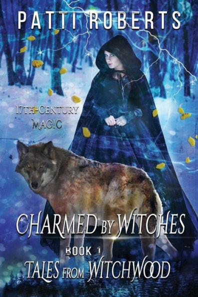 Charmed by Witches: Young Adult, Witchcraft, Witch Hunters, Salem, 17th Century (Tales from Witchwood)