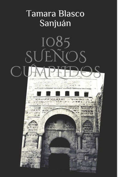 1085 SUEÑOS CUMPLIDOS (Edición en español)