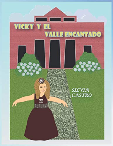 VICKY Y EL VALLE ENCANTADO (Spanish Edition)