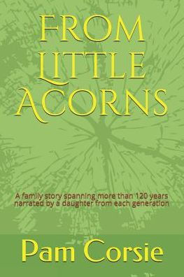 From Little Acorns