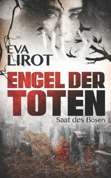 Engel der Toten: Saat des Bösen (Sadie Thompson) (German Edition)