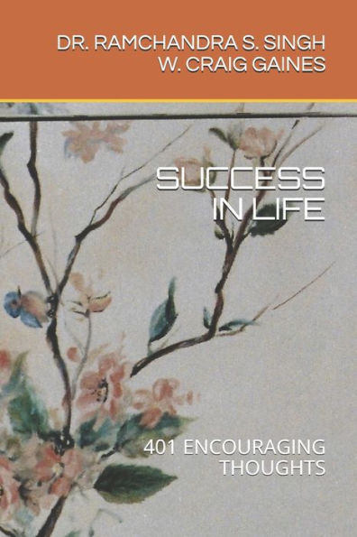 Success In Life : 401 Encouraging Thoughts