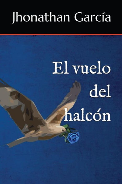El vuelo del halc?n (Spanish Edition)