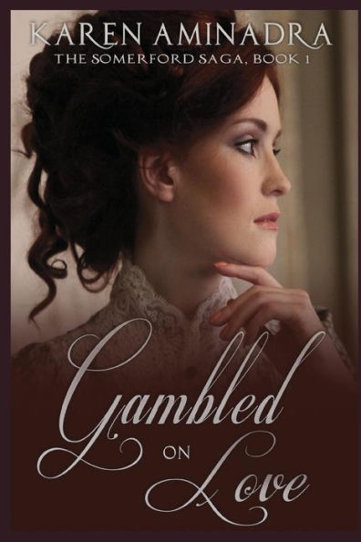 Gambled on Love (The Somerford Saga)