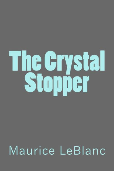 The Crystal Stopper - 9781983405181