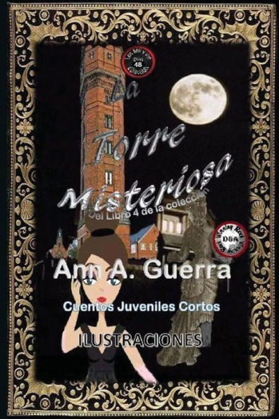 La torre misteriosa: Cuento No. 48 (Los MIL y un DIAS: Cuentos Juveniles Cortos: Libro 4) (Spanish Edition)