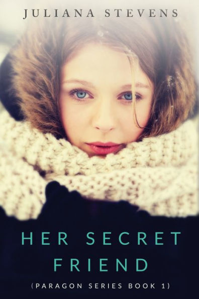 Her Secret Friend (Paragon Series)