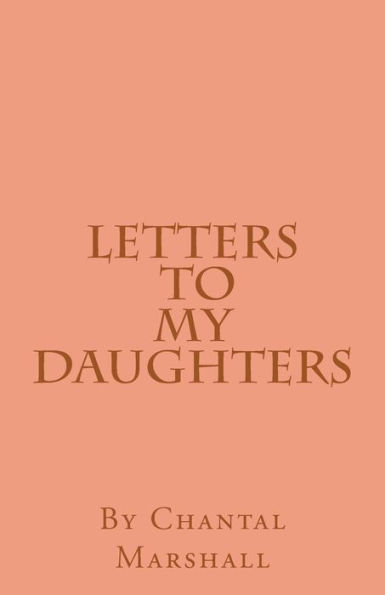 Letters To My Daughters