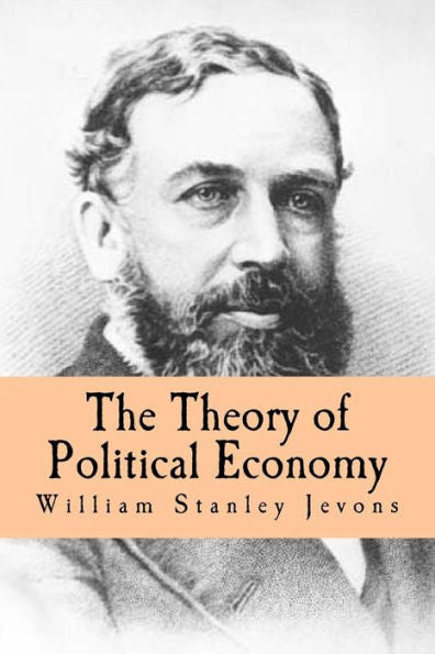 The Theory Of Political Economy - 9781983432156