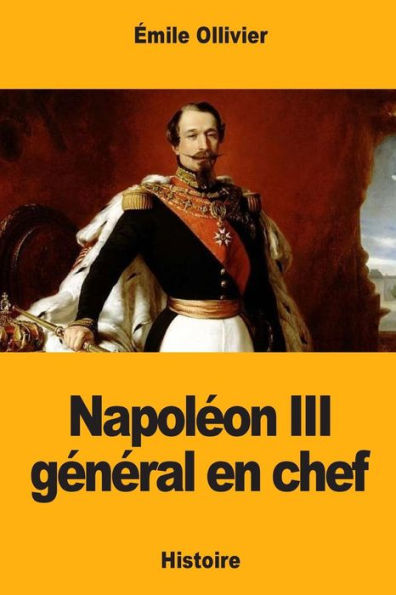 Napoléon Iii Général En Chef